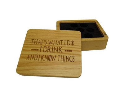 I Drink and I Know Things Wooden Dice Case